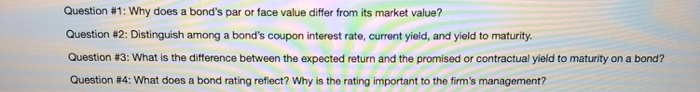  Question #1 : Why does a bond's par or face value