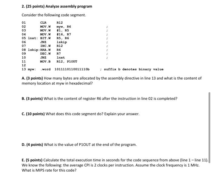  2. (25 points) Analyze assembly program Consider the following code segment.