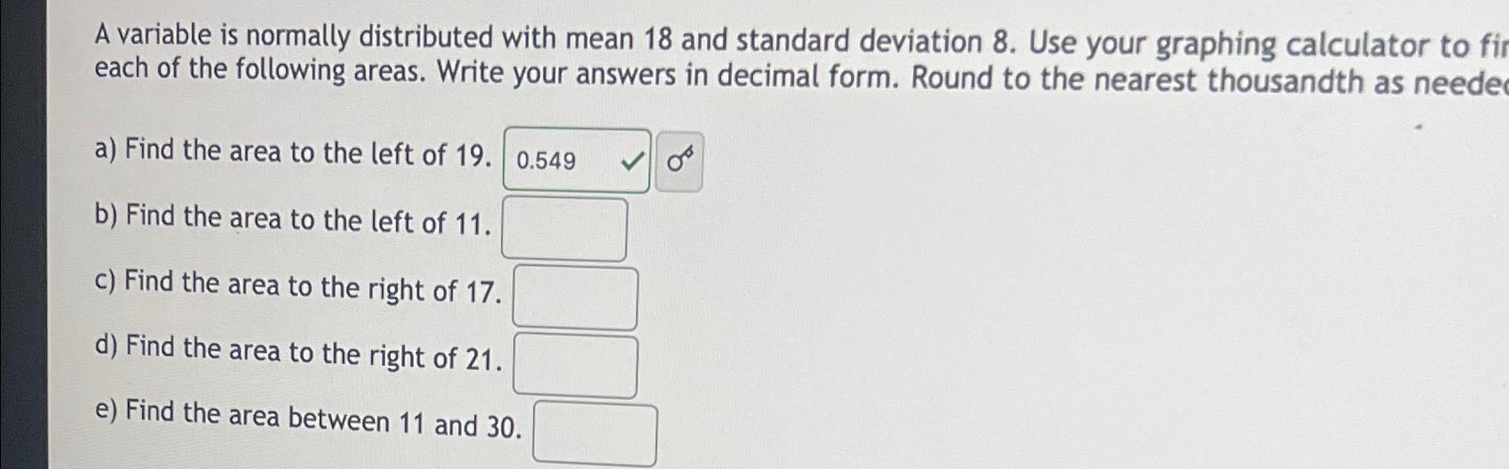 A variable is normally distributed with mean 18 and standard deviation