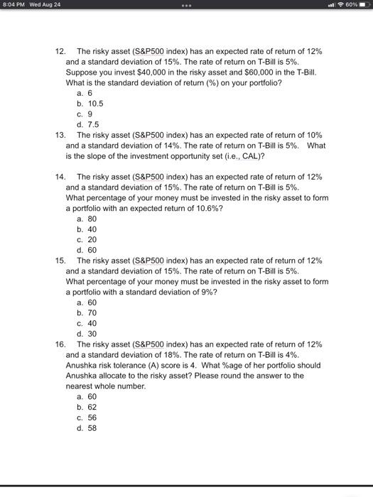 Please can you answer this 5 multiple question. thnk you 12. The