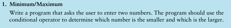  1. Minimum/Maximum Write a program that asks the user to enter