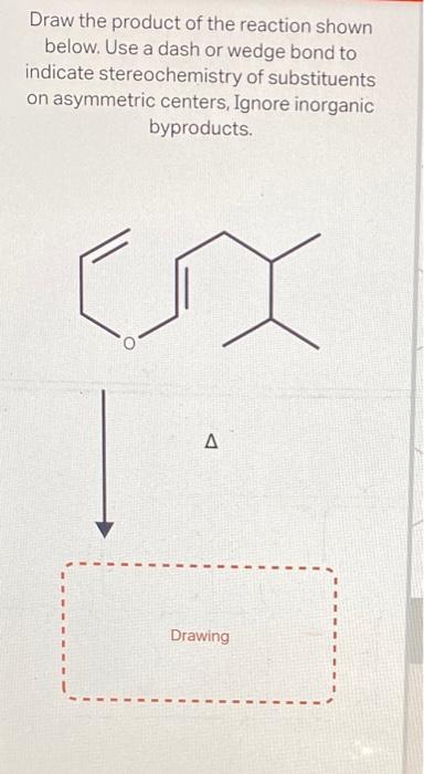the bonds are breaking and new ones formed. Draw the product of