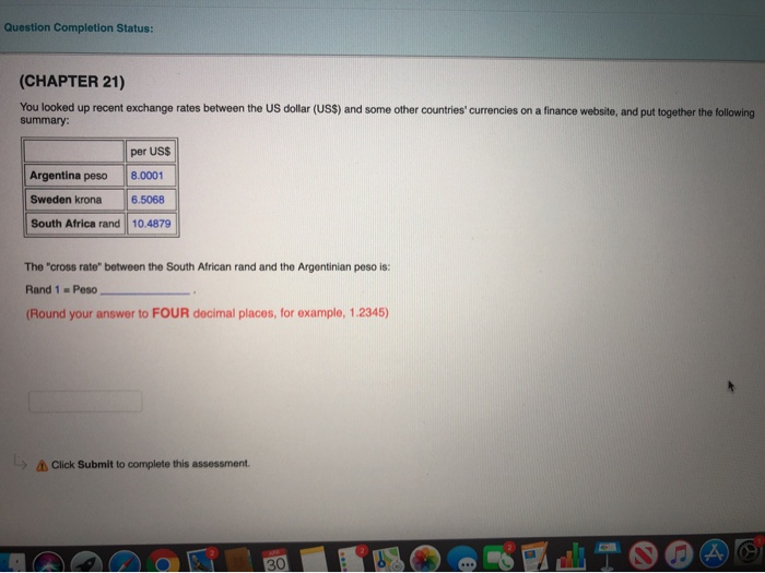  Question Completion Status: (CHAPTER 21) You looked up recent exchange rates