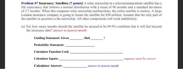  Problem 07 Insurance: Satellites 17 points A relay microchip in a
