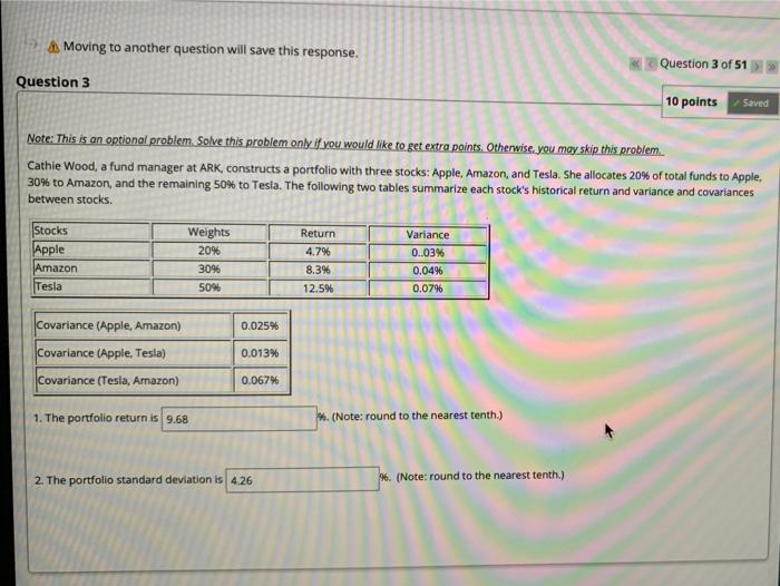  Moving to another question will save this response. Question 3 of