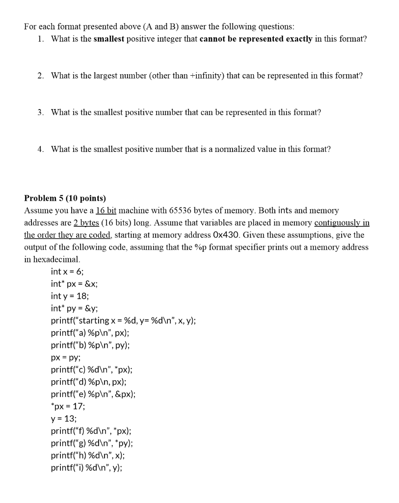 the base 10 integer equivalent of each of the following. Assume these