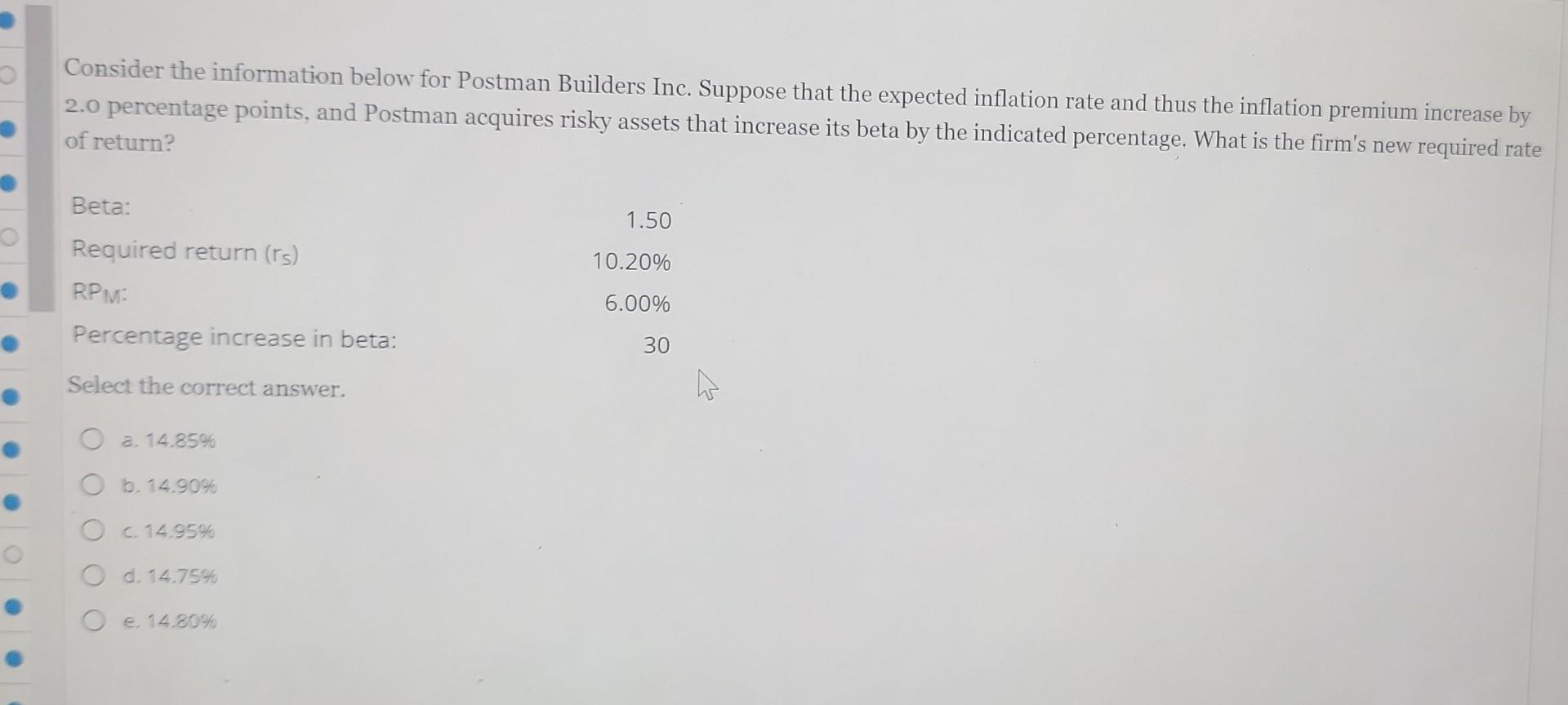 Consider the information below for Postman Builders Inc. Suppose that the