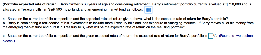 Please answer A and B (Portfolio expected rate of return) Barry Swifter