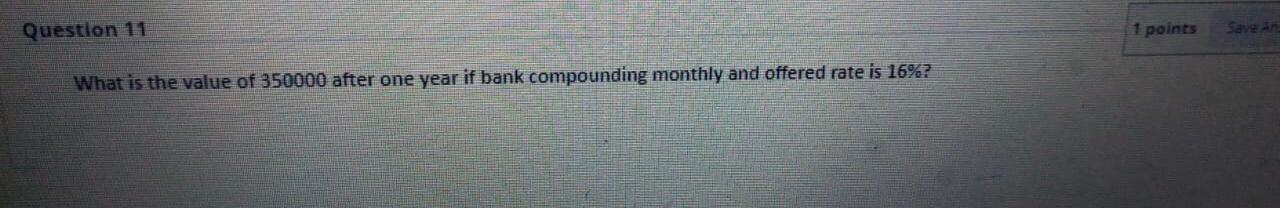 Question 5 What is the future value of 5,000 invested today if