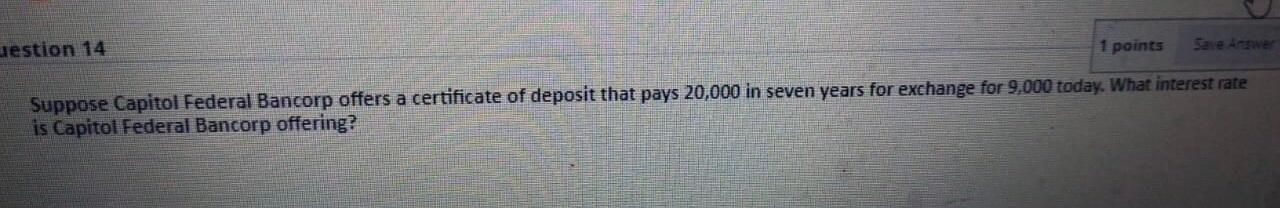 12%? Question 7 What is the future value of $8,000 invested today