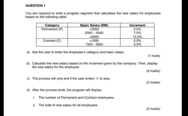  QUESTION 1 You are required to write a program segment that