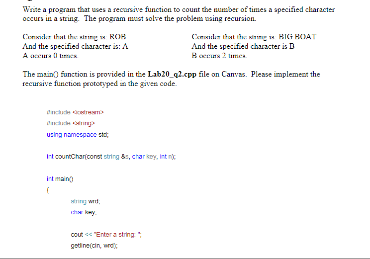 The main() function #include #include using namespace std; int countChar(const string
