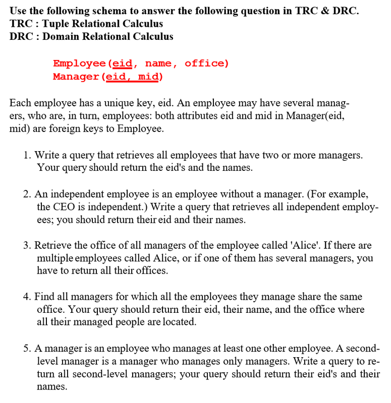 Database using Relational Calculus Use the following schema to answer the following