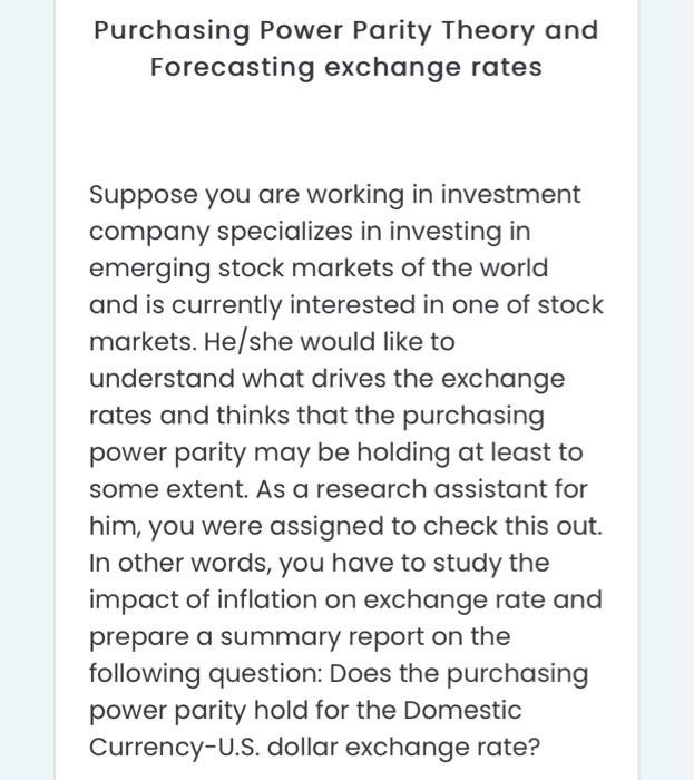 i need help with this project Purchasing Power Parity Theory and Forecasting