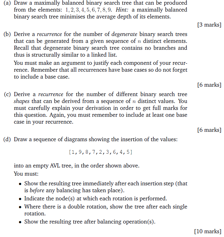 Questions for tree (a) Draw a maximally balanced binary search tree that