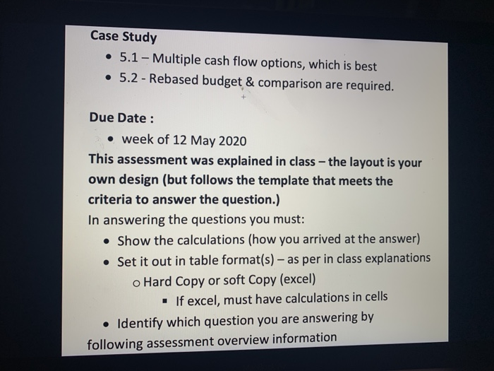  Case Study 5.1 - Multiple cash flow options, which is best