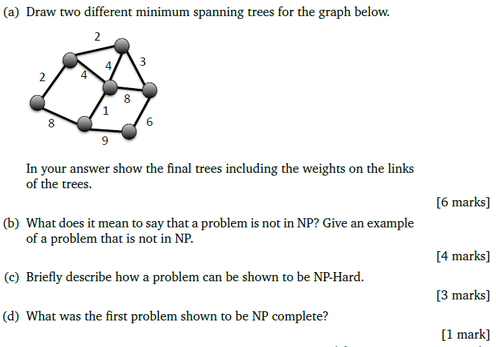 Minimum Spanning Trees and P vs NP (a) Draw two different minimum