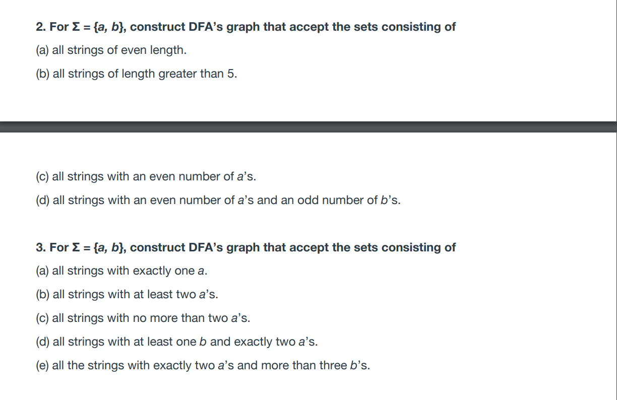  For ={a,b}, construct DFA's graph that accept the sets consisting of