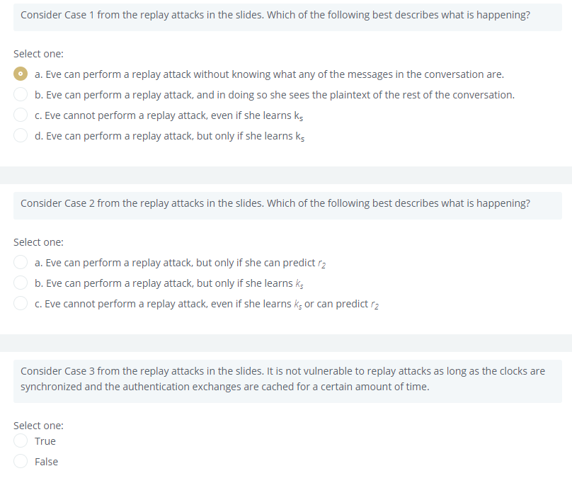 10(a) Consider Case 1 from the replay attacks in the slides. Which