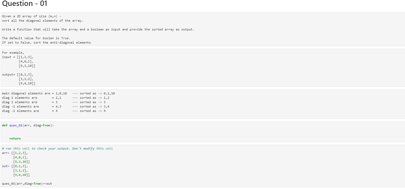 Please solve this Python question Question - 01 Given a 2D array