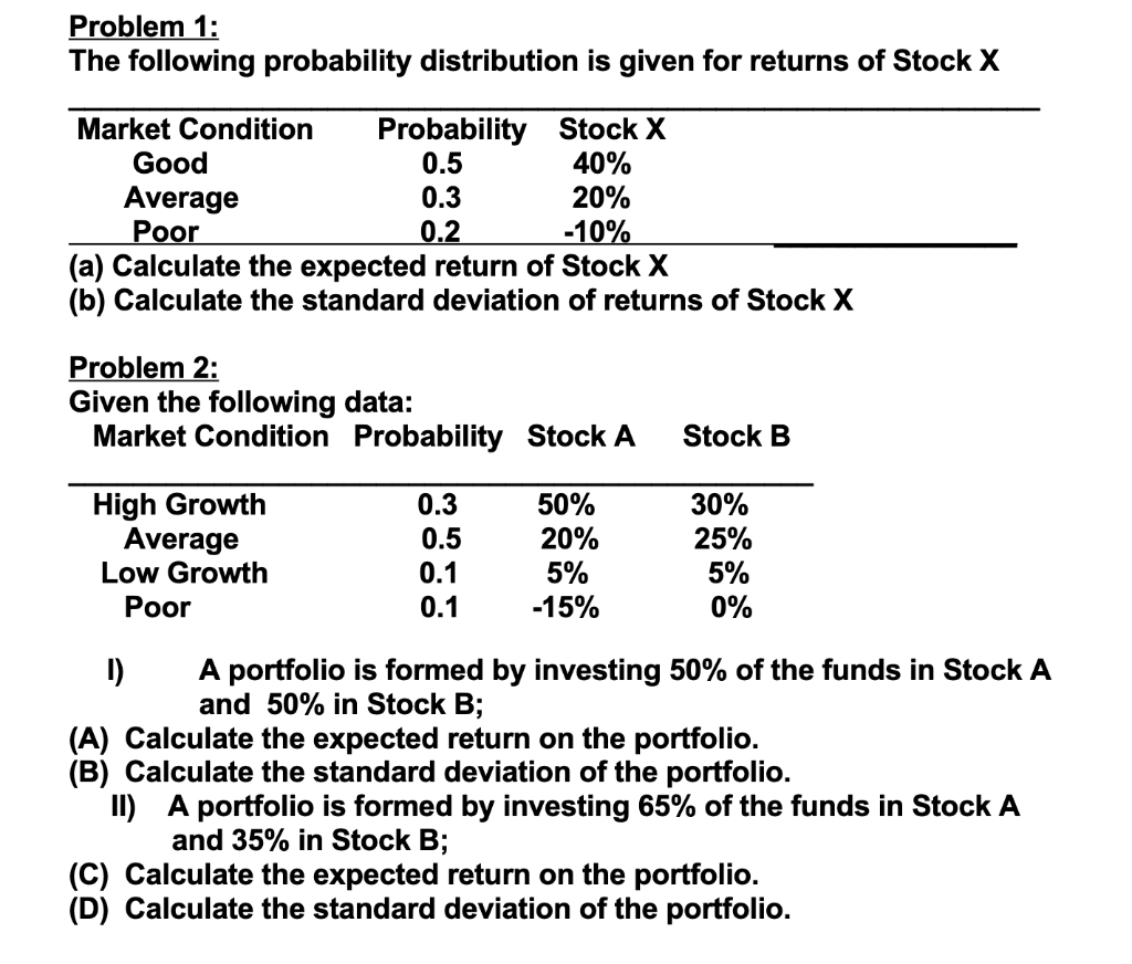  Problem 1: The following probability distribution is given for returns of