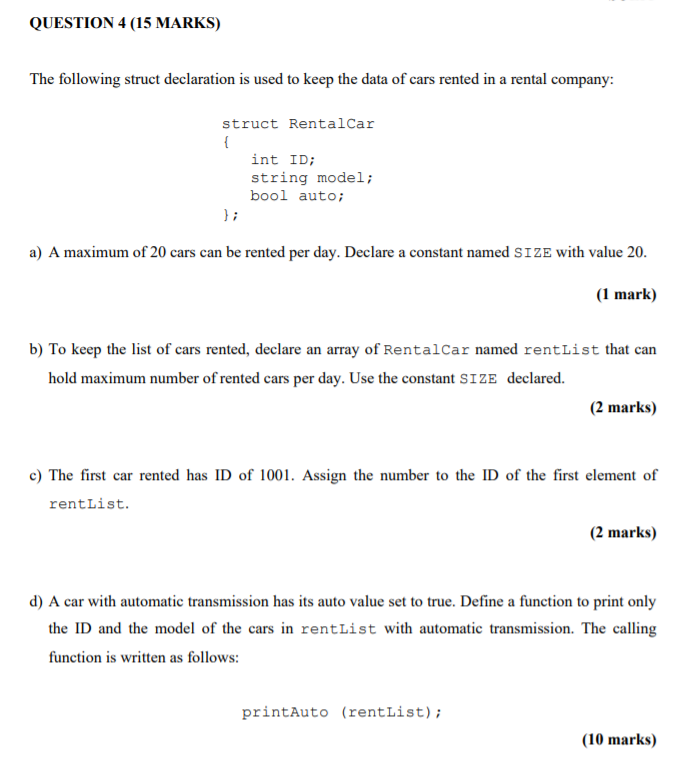 using c++ QUESTION 4 (15 MARKS) The following struct declaration is used