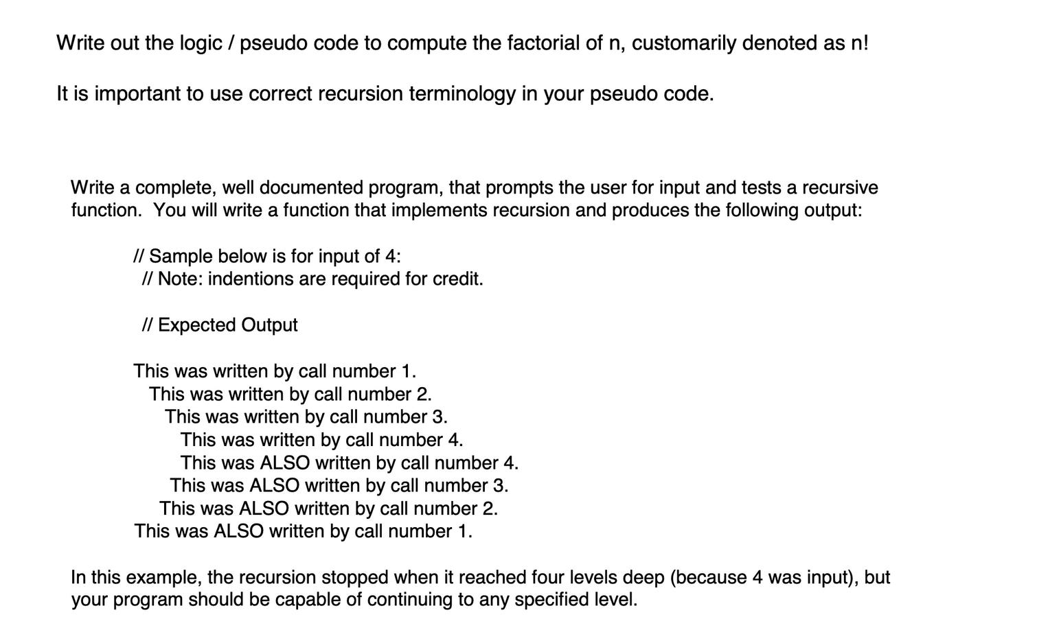 PLEASE WRITE: Pseudo Code Write out the logic / pseudo code to
