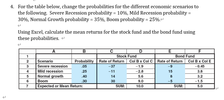  4. For the table below, change the probabilities for the different