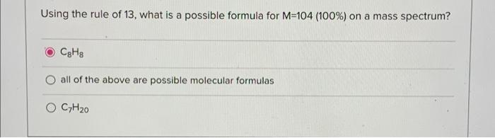 CH3n-2 O C, H2n+1C1 Mass spec: M = 152 (100%), 154 (66%),