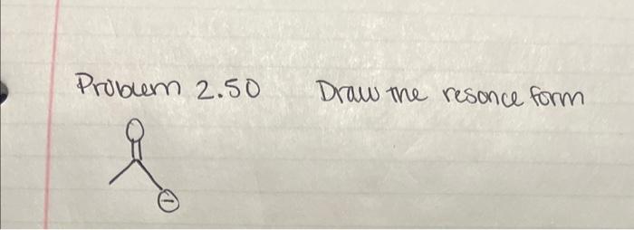  Problem 2.50 Draw the resonce form