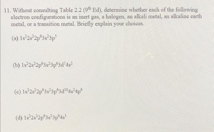  11. Without consulting Table 2.2 (9th Ed), determine whether each of