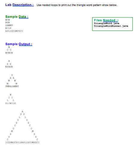 String output-"" return output+" "; import static java.lang.System.* public class TriangleWordRunner public