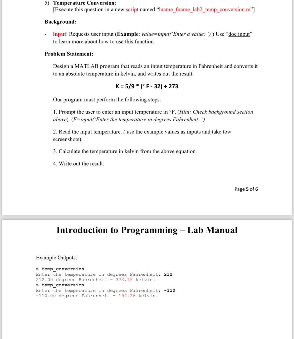  Temperature Conversion: [Execute this question in a new script named "Iname_fname_lab2_temp_conversion.m"]