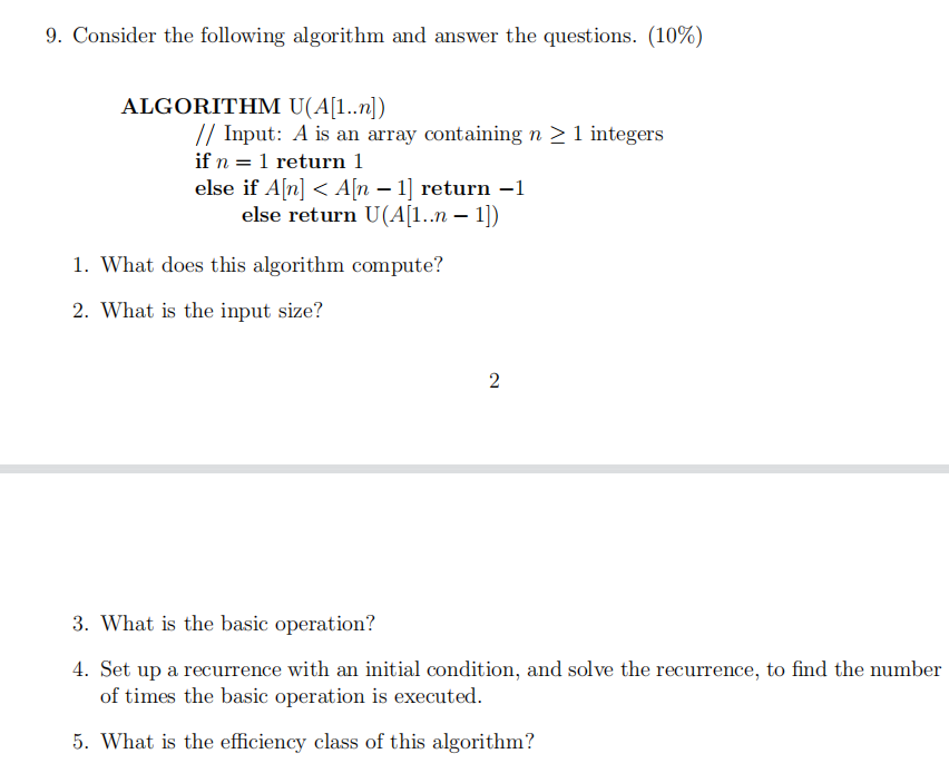  9. Consider the following algorithm and answer the questions. (10%) ALGORITHM