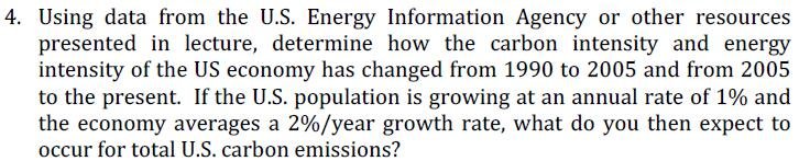  4. Using data from the U.S. Energy Information Agency or other