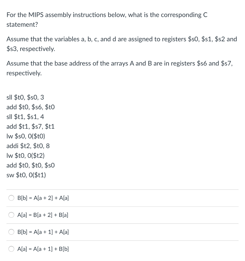 For the MIPS assembly instructions below, what is the corresponding C