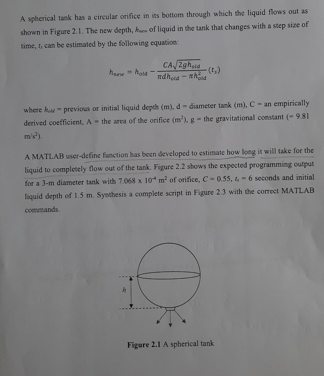 A spherical tank has a circular orifice in its bottom through