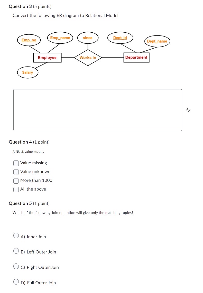  Question 3(5 points) Convert the following ER diagram to Relational Model
