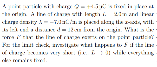  A point particle with charge Q=+4.5C is fixed in place at