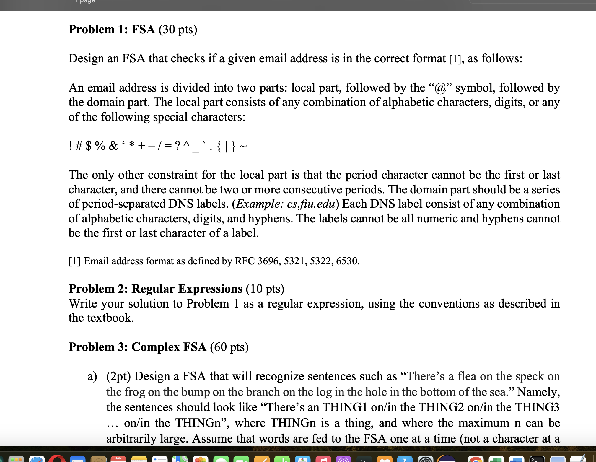  Problem 1: FSA (30 pts) Design an FSA that checks if
