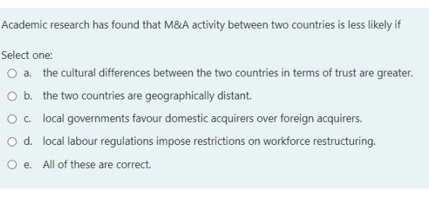  Academic research has found that M&A activity between two countries is