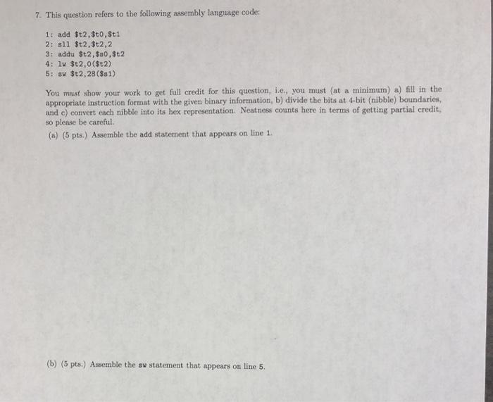  7. This question refers to the following assembly language code: 1: