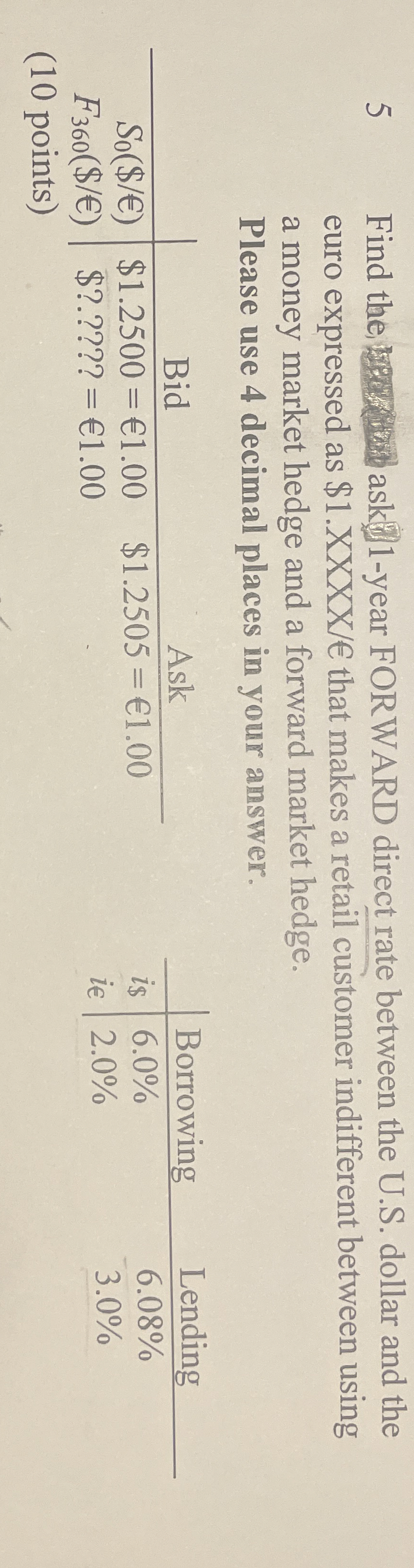  5 Find the ask 1-year FORWARD direct rate between the U.S.