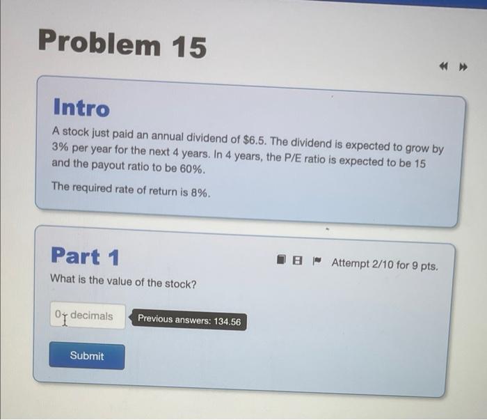 please answer it right , thank you. Problem 15 Intro A stock