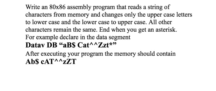  Write an 80times86 assembly program that reads a string of characters