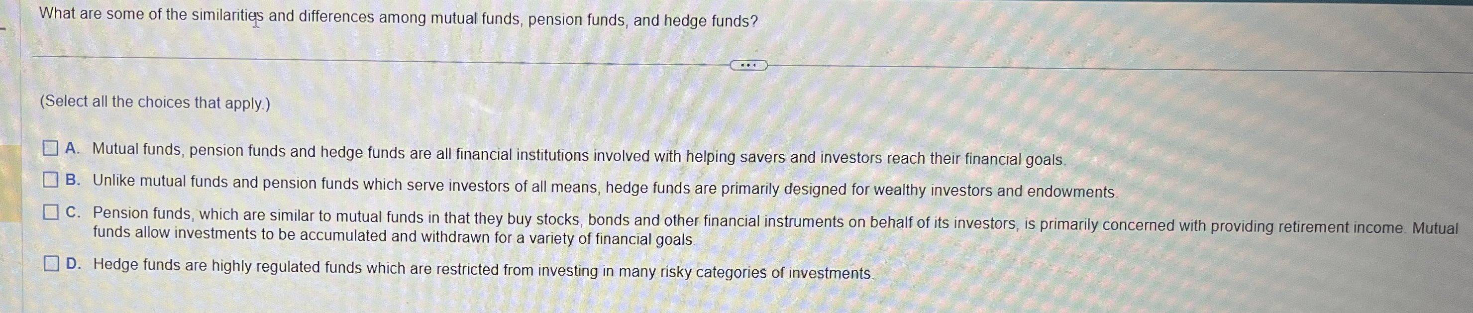  (Select all the choices that apply.) A. Insurance companies spread out