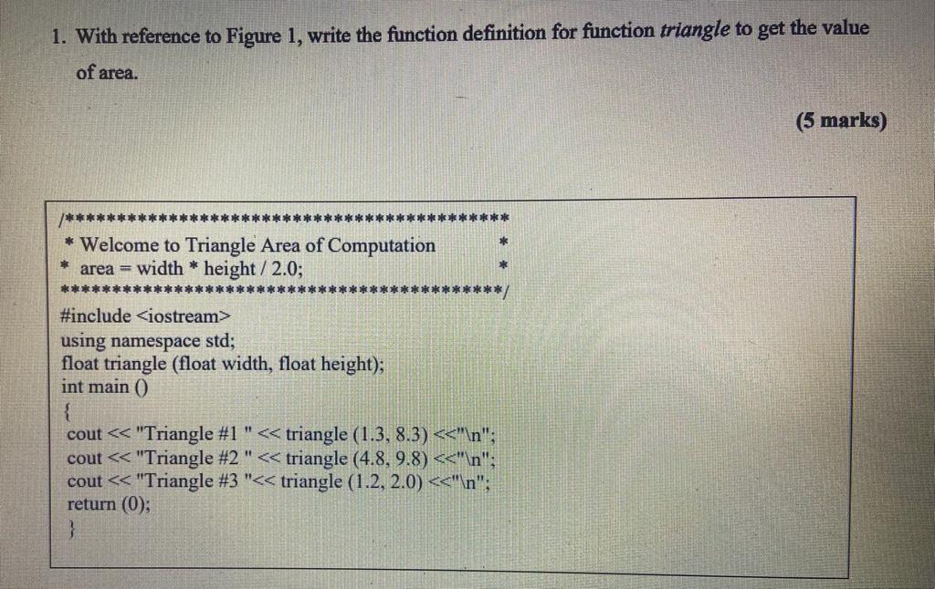 C++ programing 1. With reference to Figure 1, write the function definition