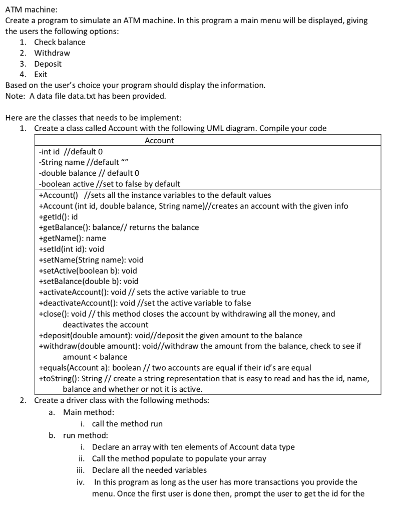  IN JAVA ********************************************************************************* DATA.TXT OUTPUT: ********************************************************************************* ATM machine: Create a program