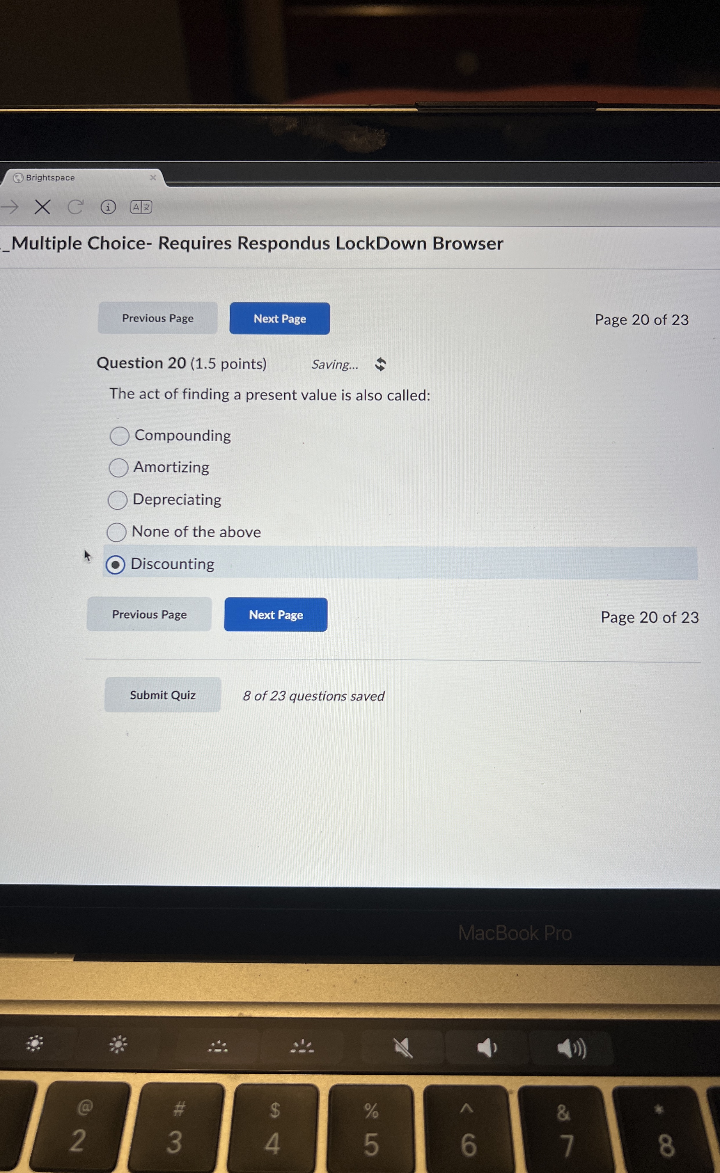  Question 20(1.5 points) Saving... The act of finding a present value