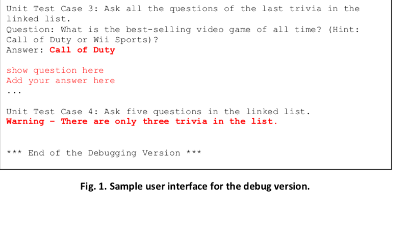and 4) In this homework assignment, you will write a simple trivia